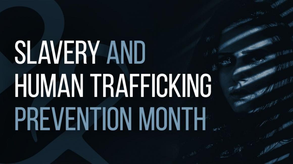 slavery and human trafficking prevention month