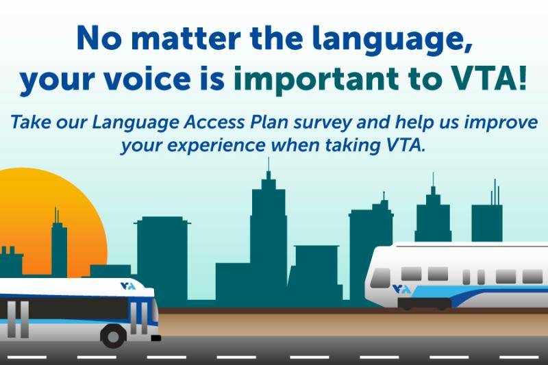 No matter the language, your voice is important to VTA