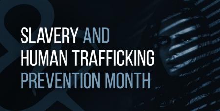 slavery and human trafficking prevention month