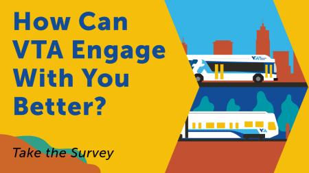 How can VTA engage with you better?