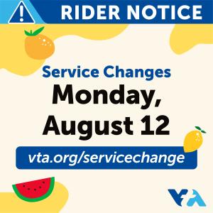 Rider Notice Image for Service Changes starting on Monday, August 12
