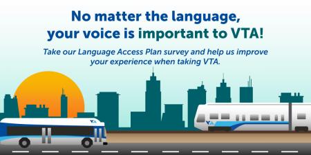 No matter the language, your voice is important to VTA