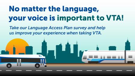 No matter the language, your voice is important to VTA