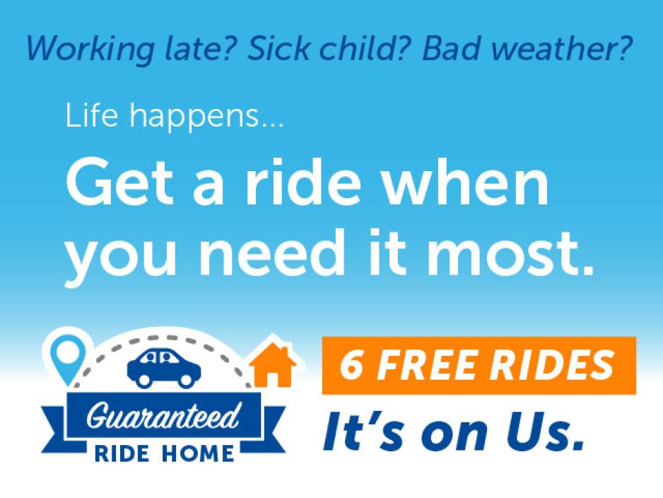 Guaranteed Ride Home - Get A ride home when you need it most
