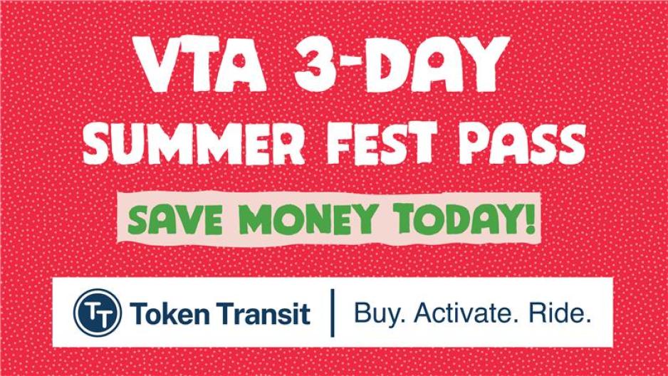 VTA 3-Day Summer Fest Pass Save Money Today